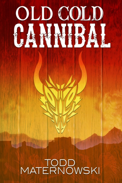 E-knjiga Old Cold Cannibal Todd Maternowski