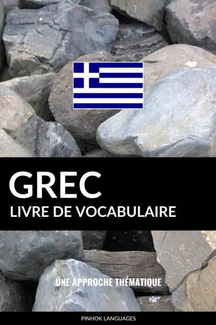 E-kniha Livre de vocabulaire grec: Une approche thematique Pinhok Languages