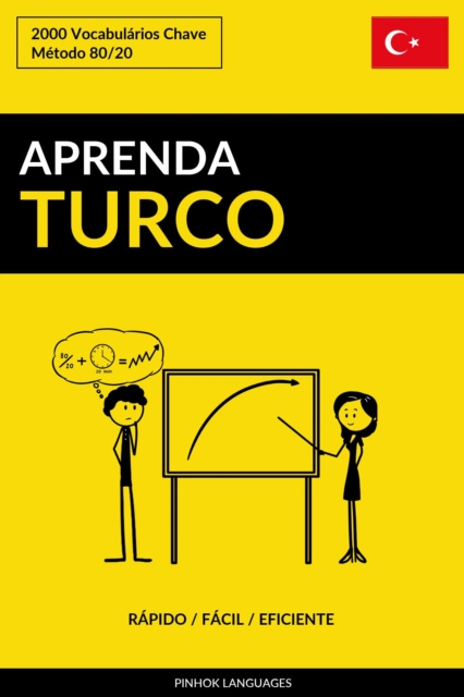 E-kniha Aprenda Turco: Rapido / Facil / Eficiente: 2000 Vocabularios Chave Pinhok Languages