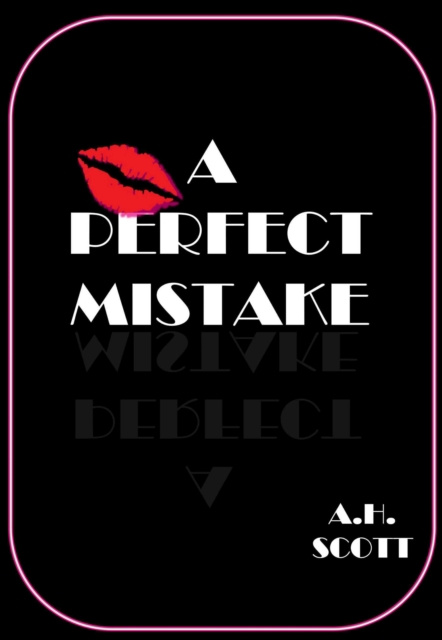 E-knjiga Perfect Mistake A.H. Scott