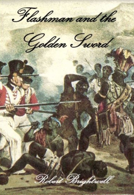 E-book Flashman and the Golden Sword Robert Brightwell