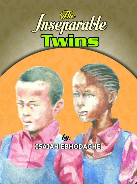E-knjiga Inseparable Twins Sr Isaiah Ebhodaghe