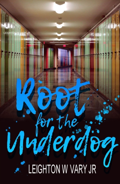 E-knjiga Root for the Underdog Jr Leighton W Vary