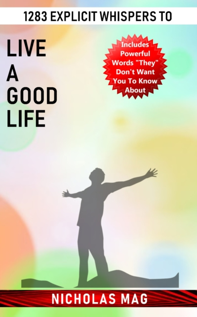 E-knjiga 1283 Explicit Whispers to Live a Good Life Nicholas Mag
