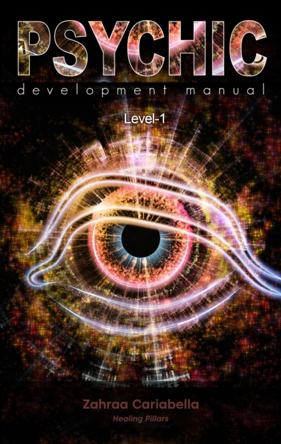 E-knjiga Psychic Development Manual Level 1 Zahraa Cariabella
