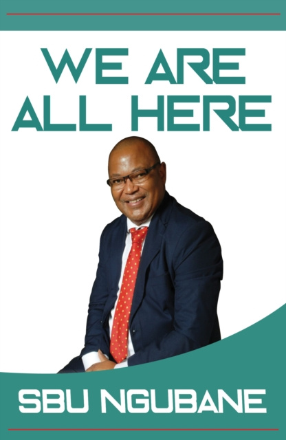 E-knjiga We Are All Here Sbu Ngubane