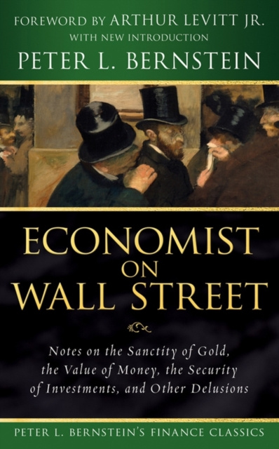 E-kniha Economist on Wall Street (Peter L. Bernstein's Finance Classics) Peter L. Bernstein