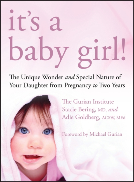 E-kniha It's a Baby Girl! The Gurian Institute
