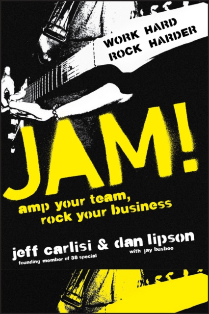 E-knjiga Jam! Amp Your Team, Rock Your Business Jeff Carlisi