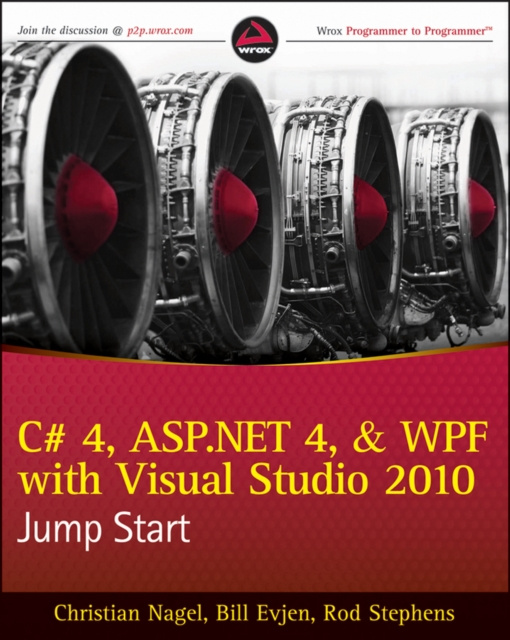 E-kniha C# 4, ASP.NET 4, and WPF, with Visual Studio 2010 Jump Start Christian Nagel