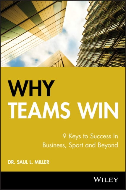 E-knjiga Why Teams Win Saul L. Miller