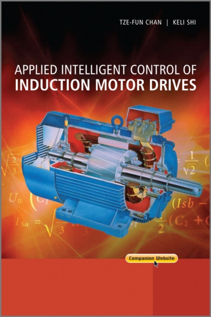 E-kniha Applied Intelligent Control of Induction Motor Drives Tze Fun Chan