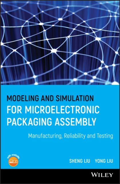 E-book Modeling and Simulation for Microelectronic Packaging Assembly Sheng Liu
