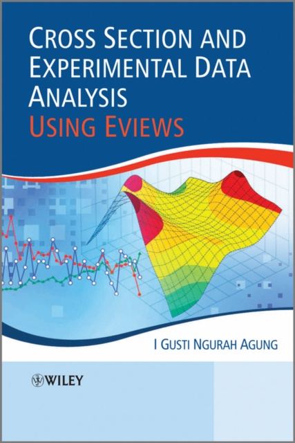 E-knjiga Cross Section and Experimental Data Analysis Using EViews I. Gusti Ngurah Agung