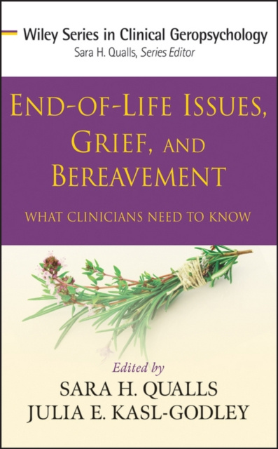 E-kniha End-of-Life Issues, Grief, and Bereavement Sara Honn Qualls