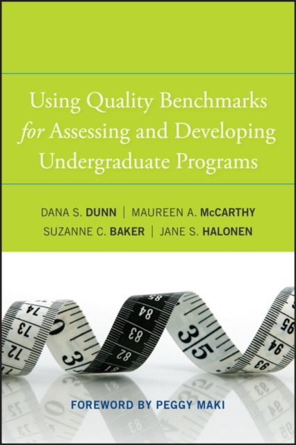 E-knjiga Using Quality Benchmarks for Assessing and Developing Undergraduate Programs Dana S. Dunn