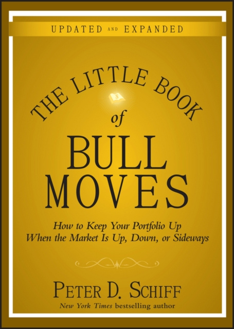 E-kniha Little Book of Bull Moves, Updated and Expanded Peter D. Schiff