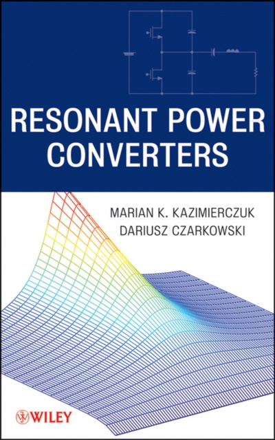 E-kniha Resonant Power Converters Marian K. Kazimierczuk