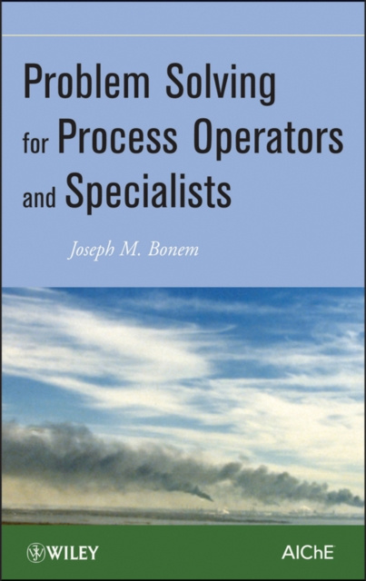 E-knjiga Problem Solving for Process Operators and Specialists Joseph M. Bonem