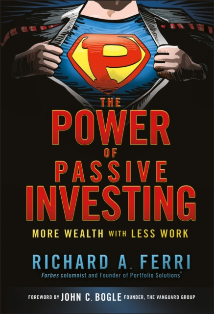E-kniha Power of Passive Investing Richard A. Ferri