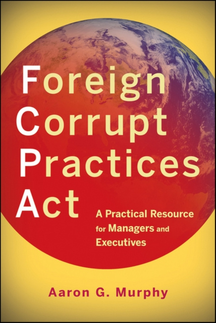 E-kniha Foreign Corrupt Practices Act Aaron G. Murphy