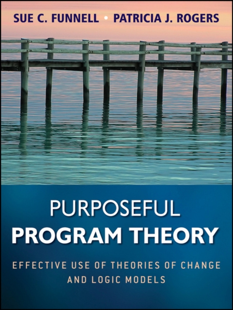 E-knjiga Purposeful Program Theory Sue C. Funnell