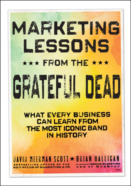 E-kniha Marketing Lessons from the Grateful Dead David Meerman Scott