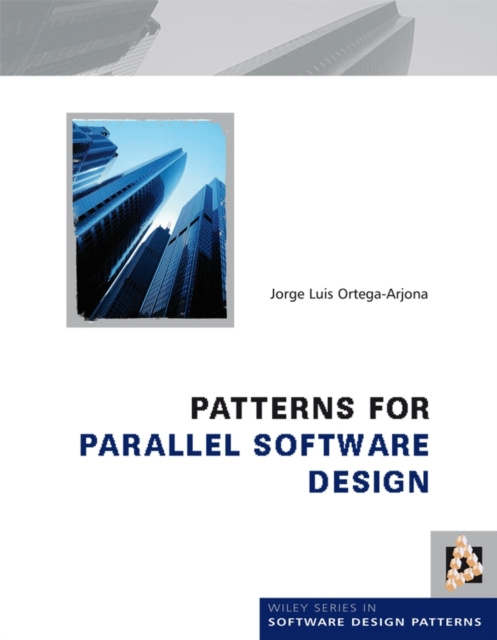 E-knjiga Patterns for Parallel Software Design Jorge Luis Ortega-Arjona