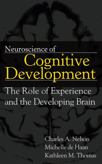 E-kniha Neuroscience of Cognitive Development Charles A. Nelson
