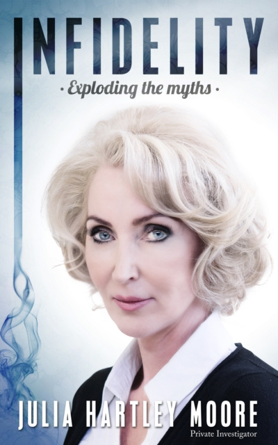 E-knjiga Infidelity: Exploding the Myths Julia Hartley Moore