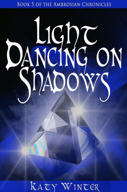 E-knjiga Light Dancing on Shadows Katy Winter