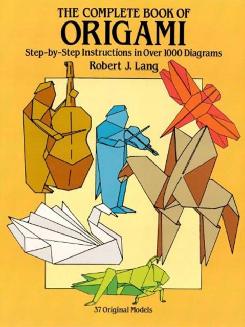 E-kniha Complete Book of Origami Robert J. Lang