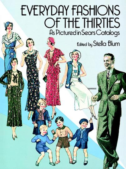 E-kniha Everyday Fashions of the Thirties As Pictured in Sears Catalogs Stella Blum