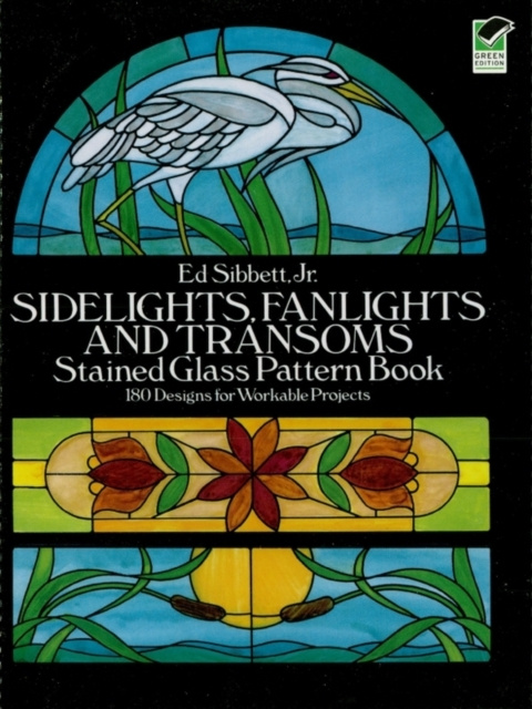 E-kniha Sidelights, Fanlights and Transoms Stained Glass Pattern Book Ed Sibbett