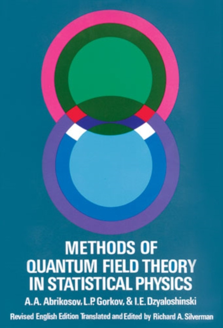 E-kniha Methods of Quantum Field Theory in Statistical Physics A. A. Abrikosov