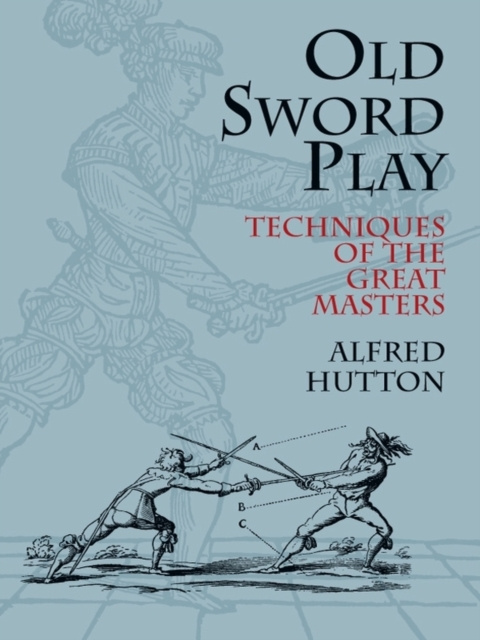 E-kniha Old Sword Play Alfred Hutton