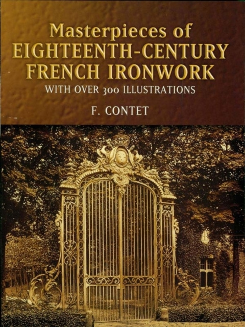 E-kniha Masterpieces of  Eighteenth-Century French Ironwork F. Contet