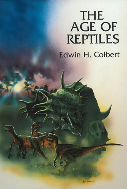 E-kniha Age of Reptiles Edwin H. Colbert