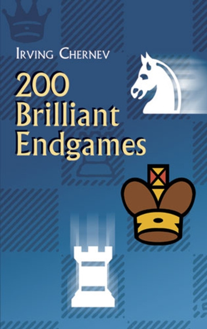 E-kniha 200 Brilliant Endgames Irving Chernev