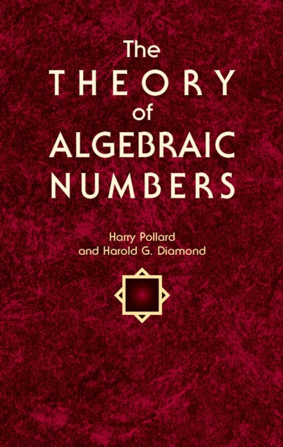 E-kniha Theory of Algebraic Numbers Harry Pollard
