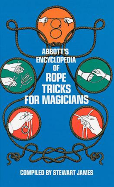 E-kniha Abbott's Encyclopedia of Rope Tricks for Magicians Stewart James