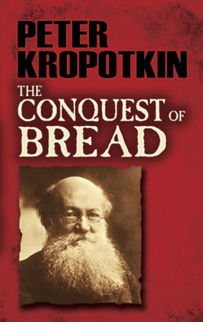 E-kniha Conquest of Bread Peter Kropotkin