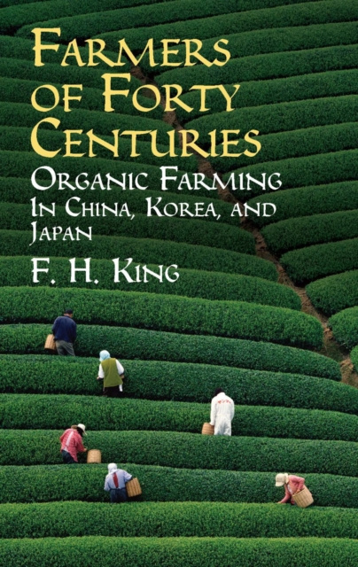 E-kniha Farmers of Forty Centuries F. H. King