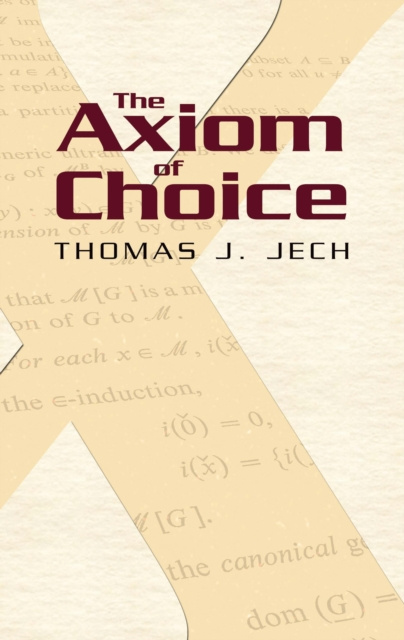 E-kniha Axiom of Choice Thomas J. Jech