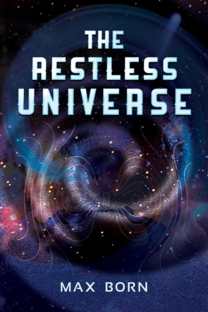 E-kniha Restless Universe Max Born