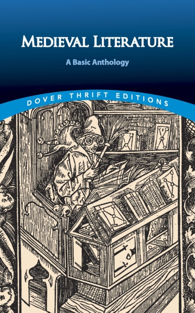 E-kniha Medieval Literature: A Basic Anthology Inc. Dover Publications