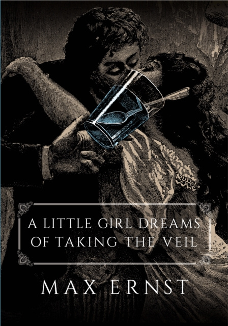 E-kniha Little Girl Dreams of Taking the Veil Max Ernst