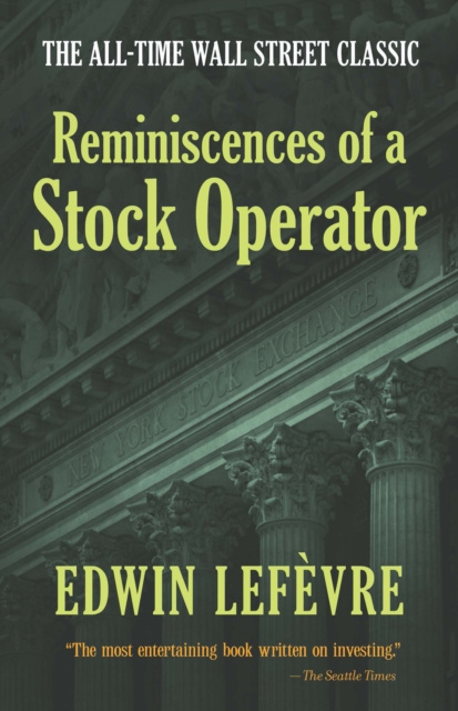 E-kniha Reminiscences of a Stock Operator Edwin Lefevre