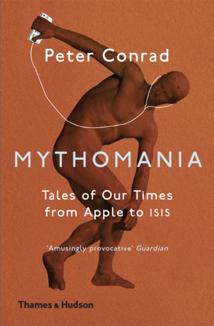 E-book Mythomania Peter Conrad