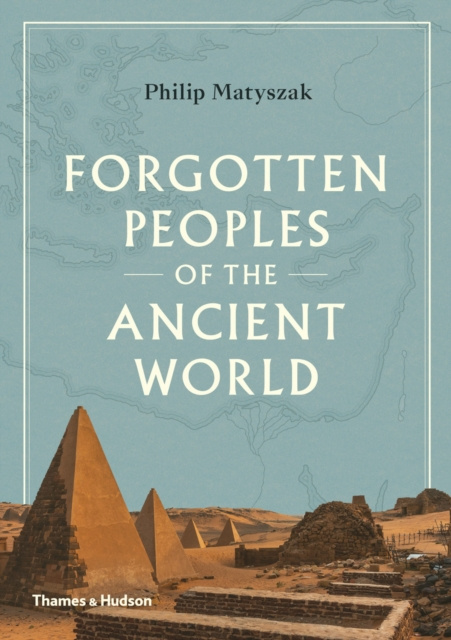 E-kniha Forgotten Peoples of the Ancient World Philip Matyszak